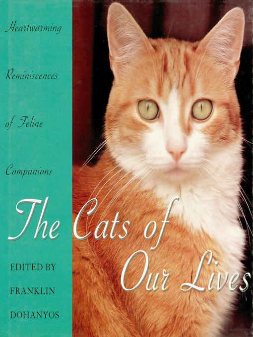 Title details for Cats Of Our Lives by Franklin Dohanyos - Available